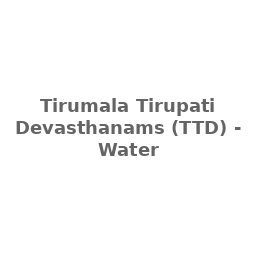 Tirumala Tirupati Devasthanams (TTD) - Water